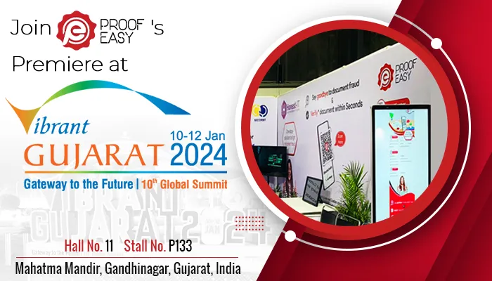 Leading Document Security and Verification in Vibrant Gujarat 2024 with ProofEasy